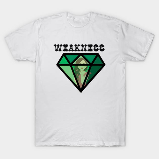 WEAKNESS T-Shirt by DeeKay Designs